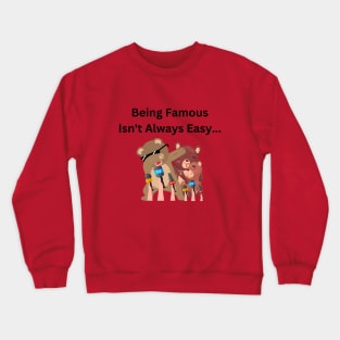 Being Famous Isn't Always Easy Tattooed Bear Crewneck Sweatshirt